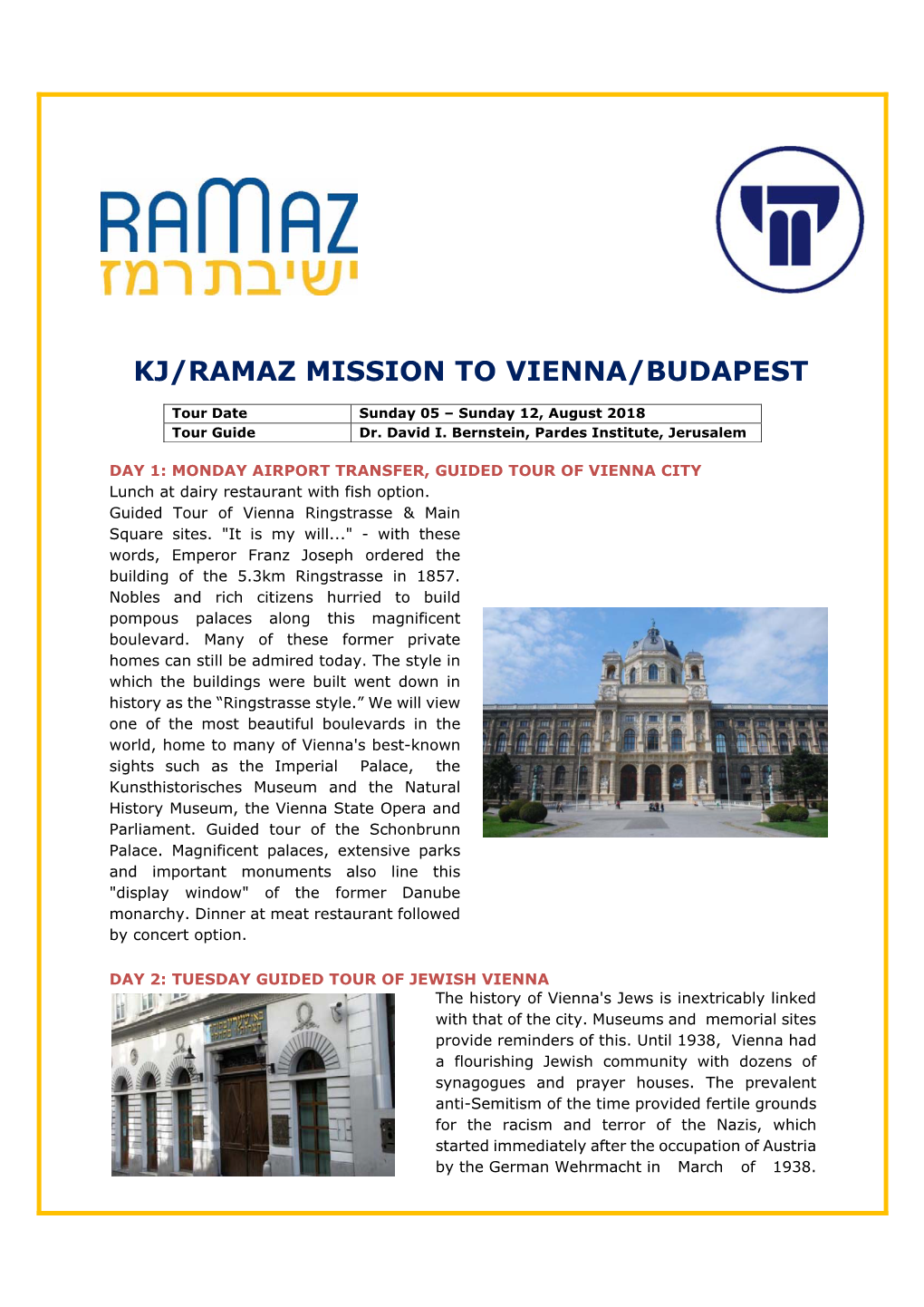 Kj/Ramaz Mission to Vienna/Budapest