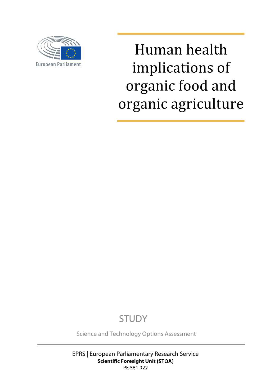 Human Health Implications of Organic Food and Organic Agriculture