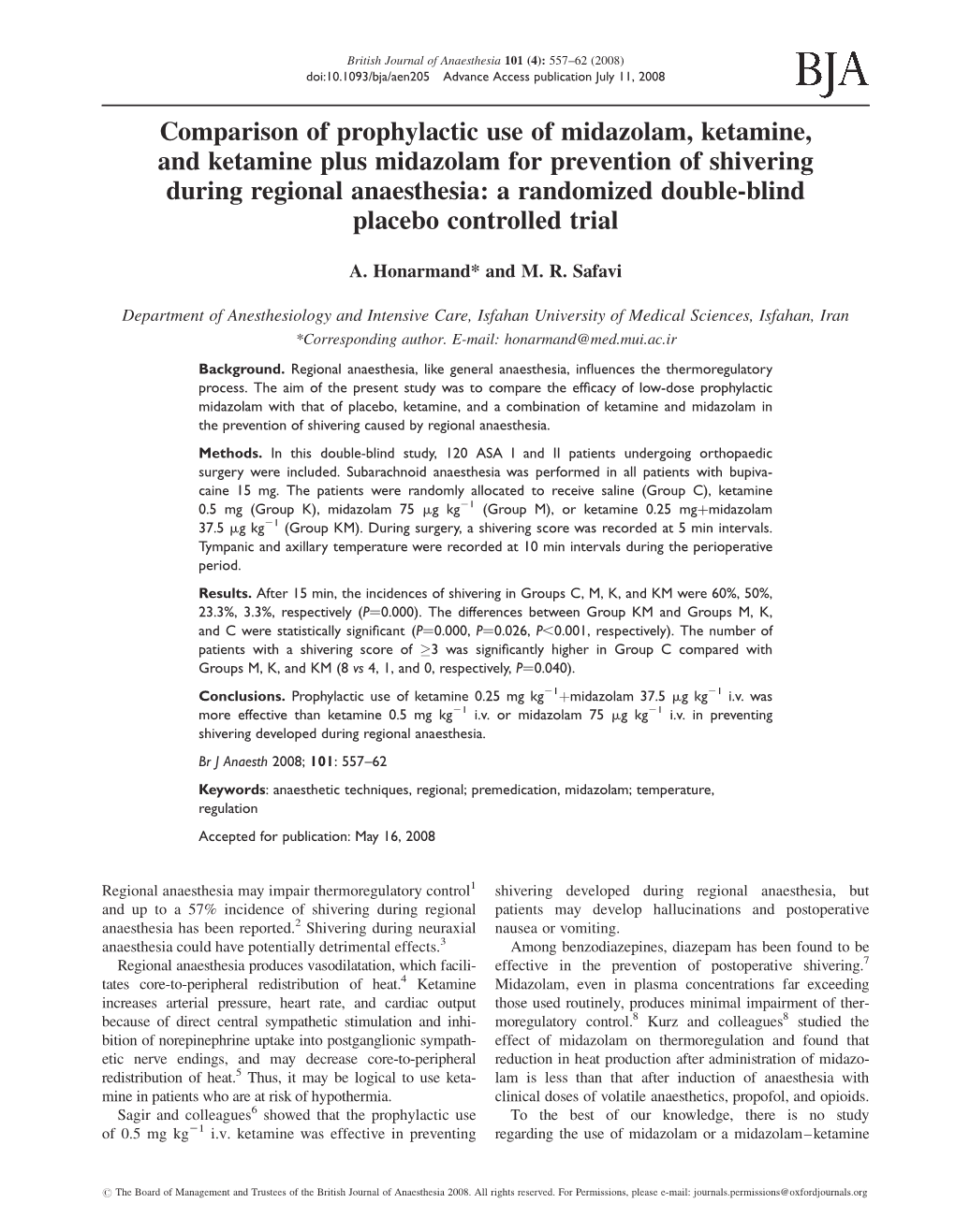 Comparison of Prophylactic Use of Midazolam, Ketamine, And