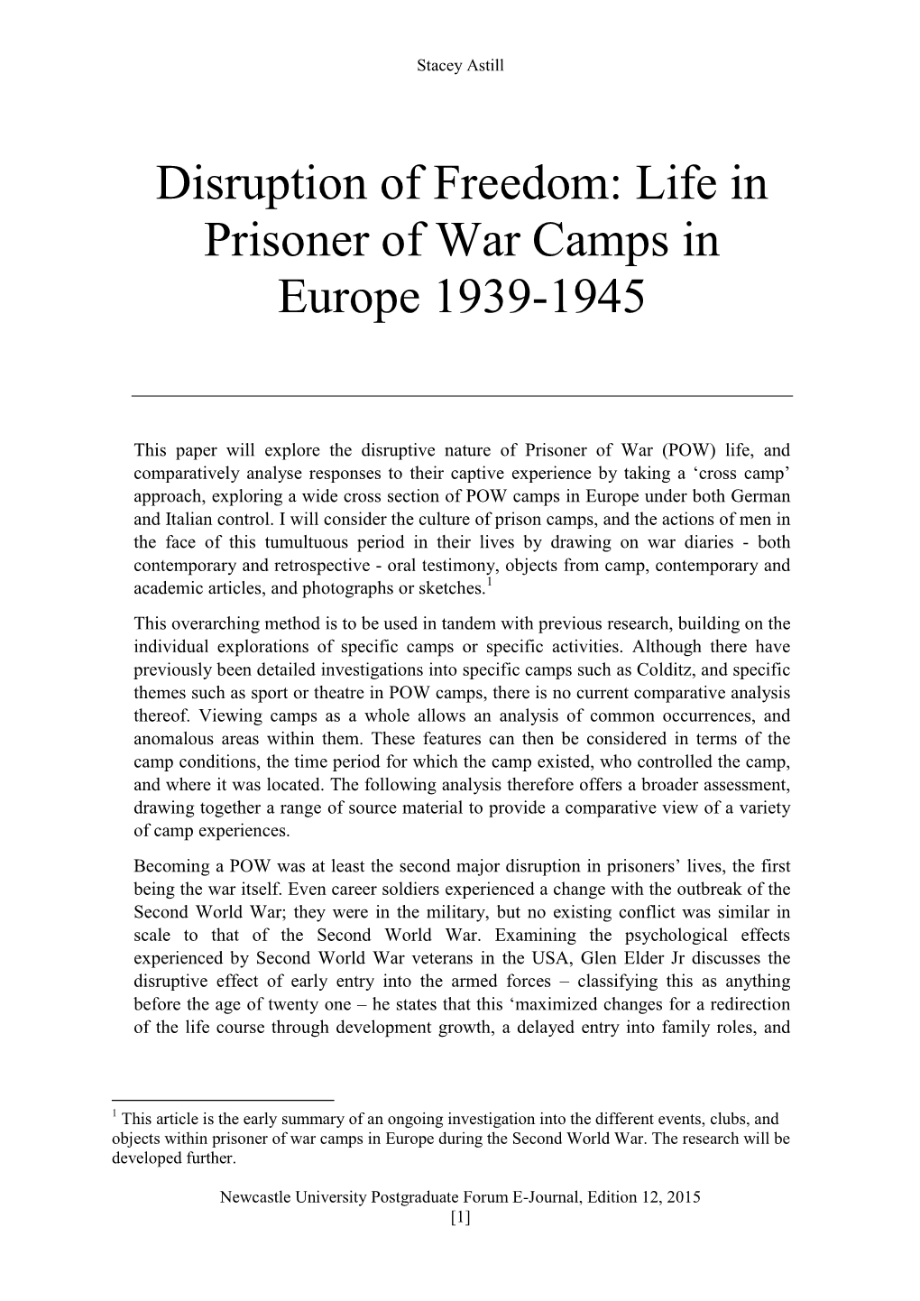 Disruption of Freedom: Life in Prisoner of War Camps in Europe 1939-1945