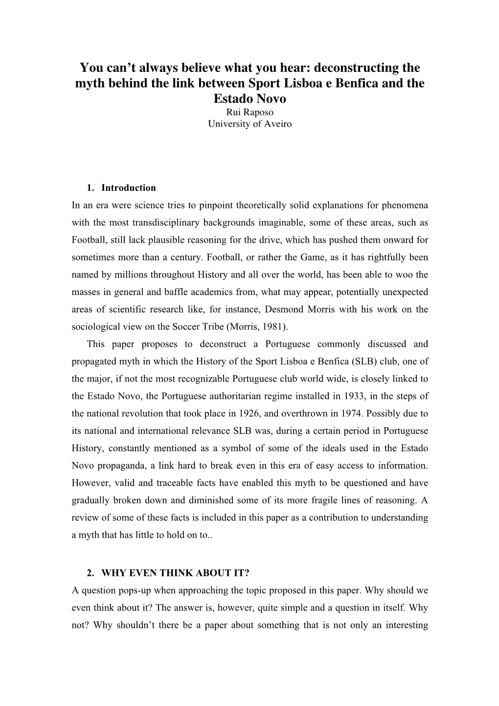 Deconstructing the Myth Behind the Link Between Sport Lisboa E Benfica and the Estado Novo Rui Raposo University of Aveiro