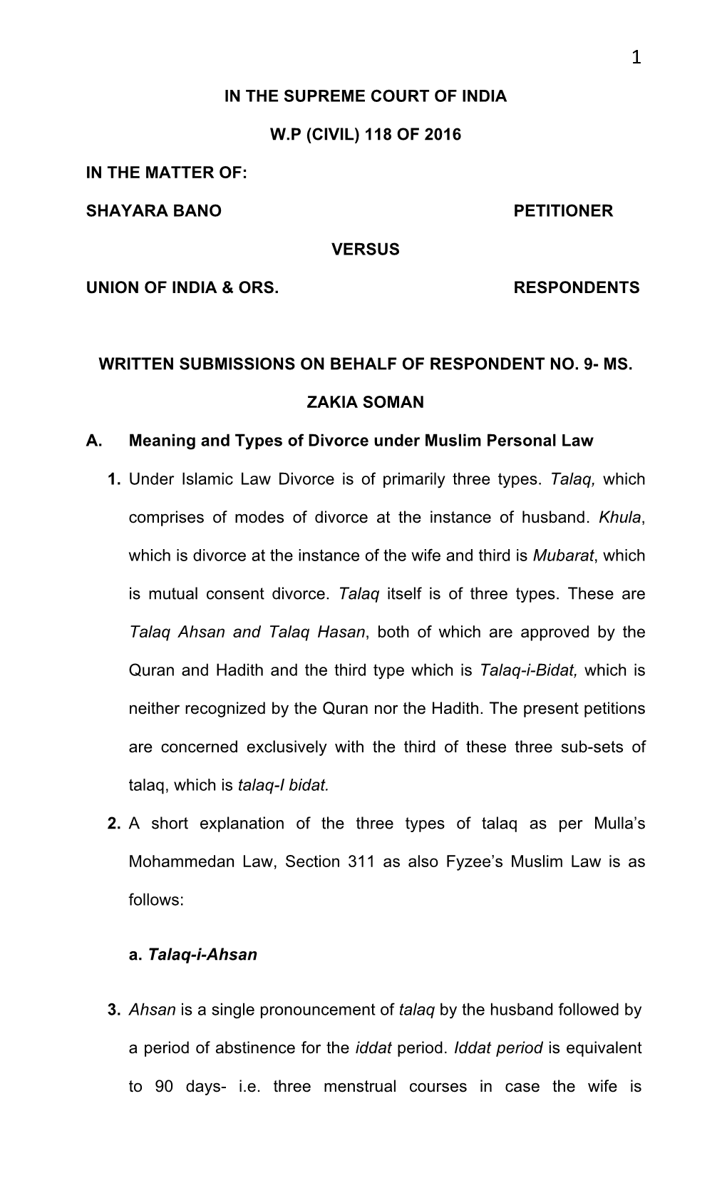 In the Supreme Court of India W.P (Civil) 118 of 2016 in the Matter Of: Shayara Bano Petitioner Versus Union of India & Ors