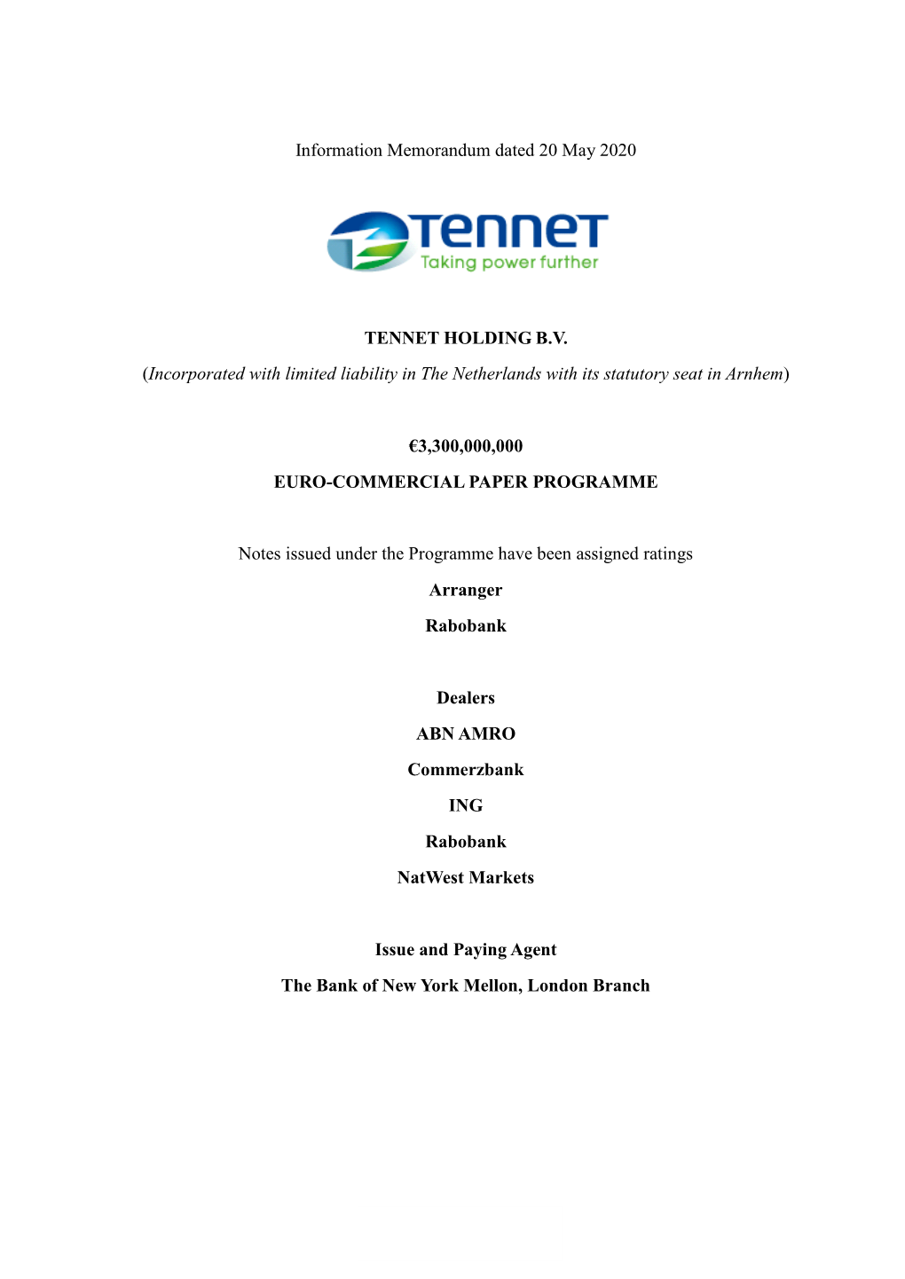 Information Memorandum Dated 20 May 2020 TENNET HOLDING B.V. (Incorporated with Limited Liability in the Netherlands with Its St