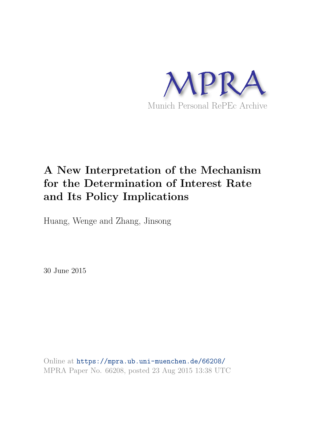 A New Interpretation of the Mechanism for the Determination of Interest Rate and Its Policy Implications