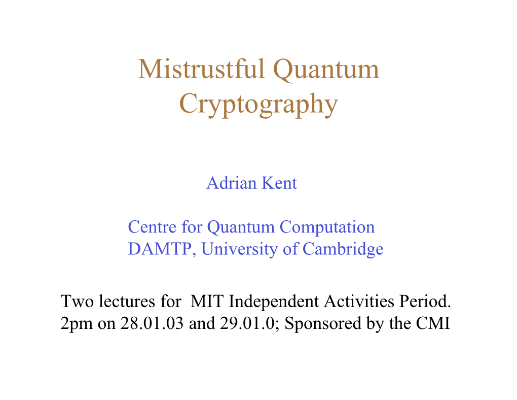 Mistrustful Quantum Cryptography