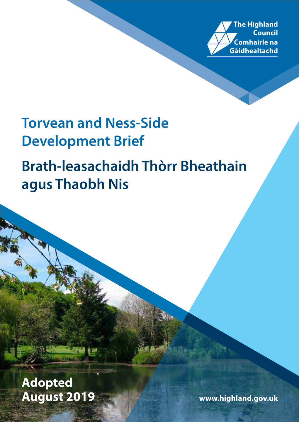Torvean and Ness-Side Development Brief Brath-Leasachaidh Thòrr Bheathain Agus Thaobh Nis