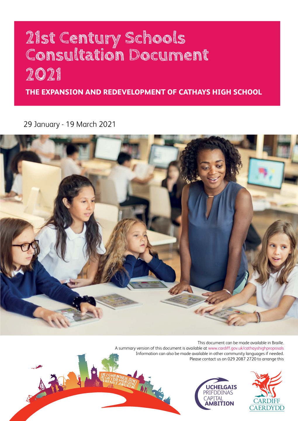 21St Century Schools Consultation Document 2021 the EXPANSION and REDEVELOPMENT of CATHAYS HIGH SCHOOL