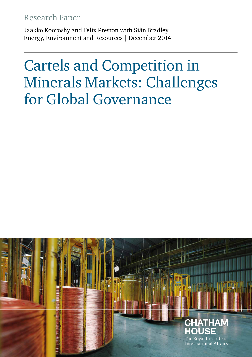 Cartels and Competition in Minerals Markets: Challenges for Global Governance Contents