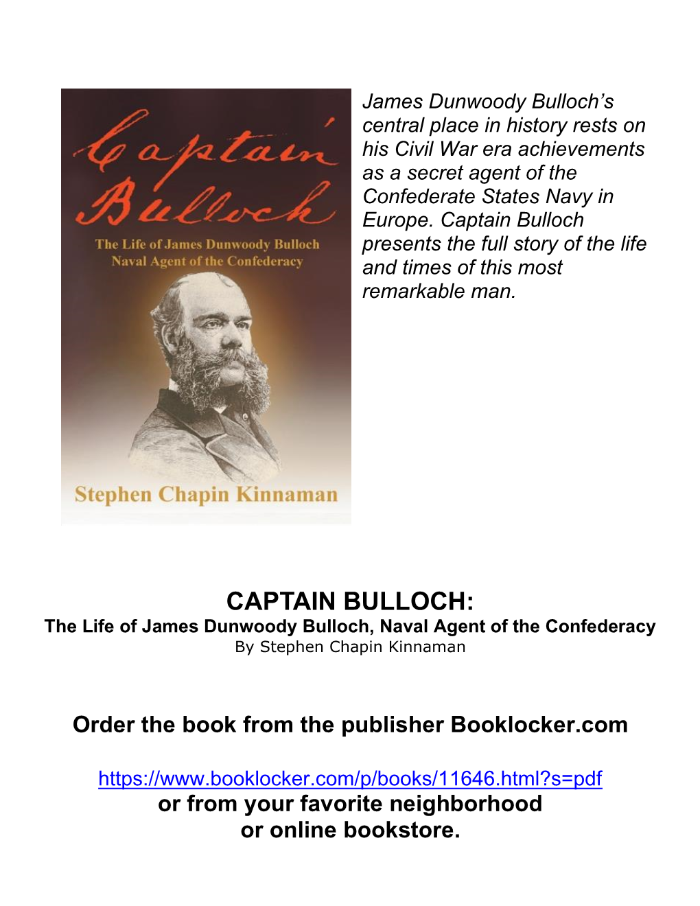 The Life of James Dunwoody Bulloch, Naval Agent of the Confederacy by Stephen Chapin Kinnaman