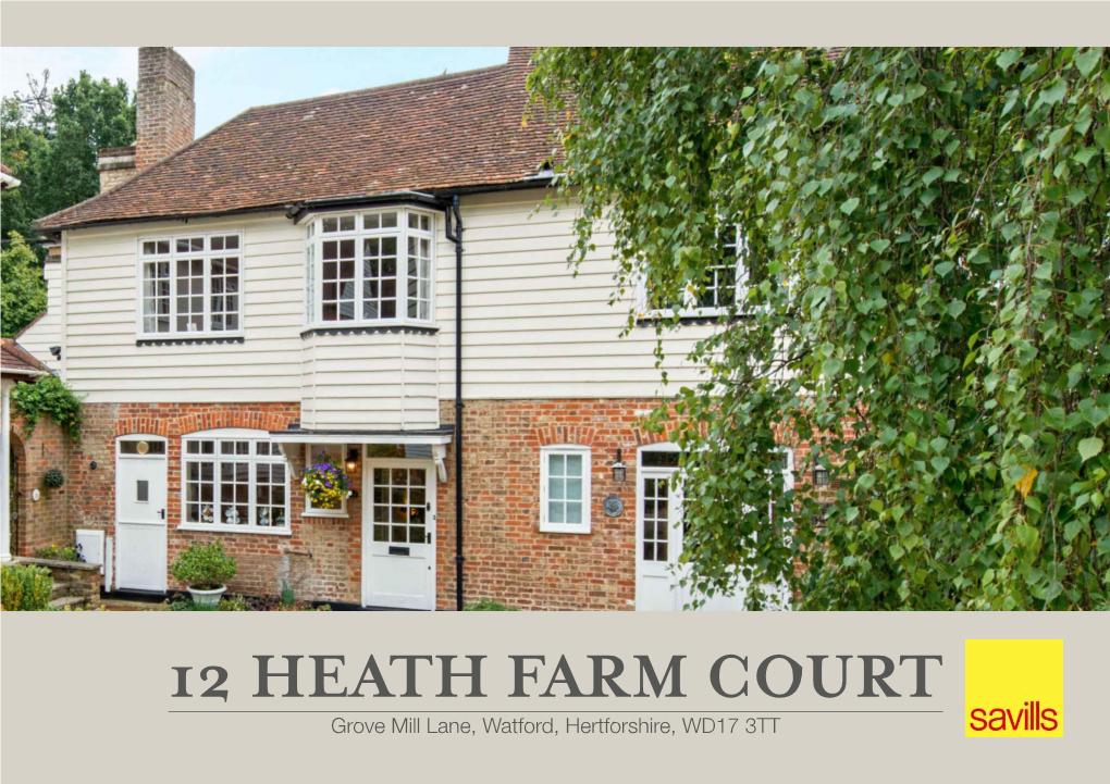 12 HEATH FARM COURT Grove Mill Lane, Watford, Hertforshire, WD17 3TT a DELIGHTFUL GRADE II LISTED MEWS HOUSE in a SEMI-RURAL LOCATION