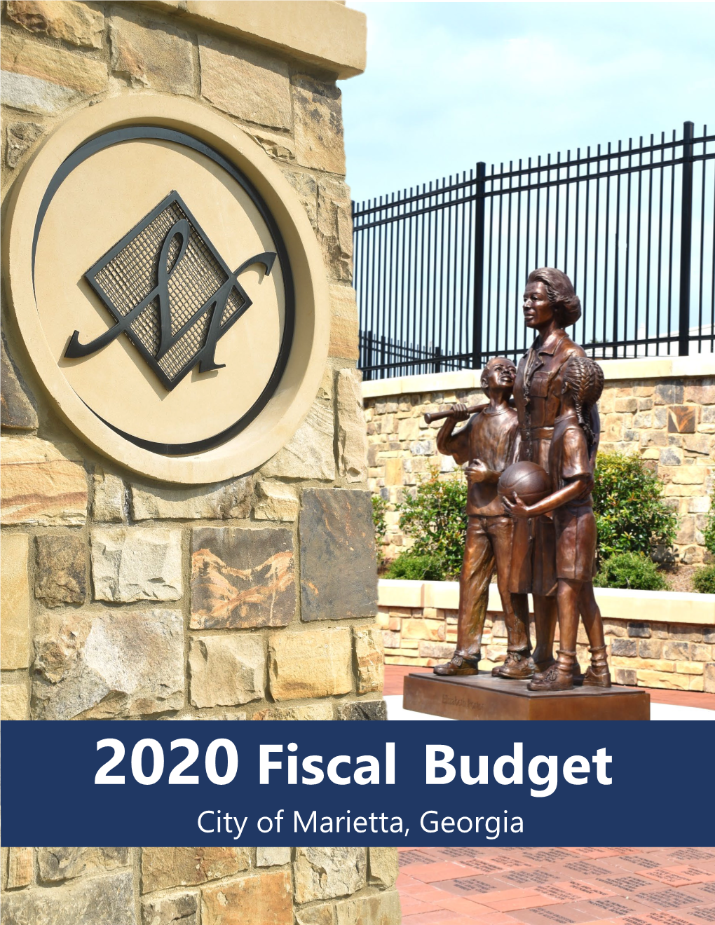 2020 Fiscal Budget City of Marietta, Georgia CITY of MARIETTA