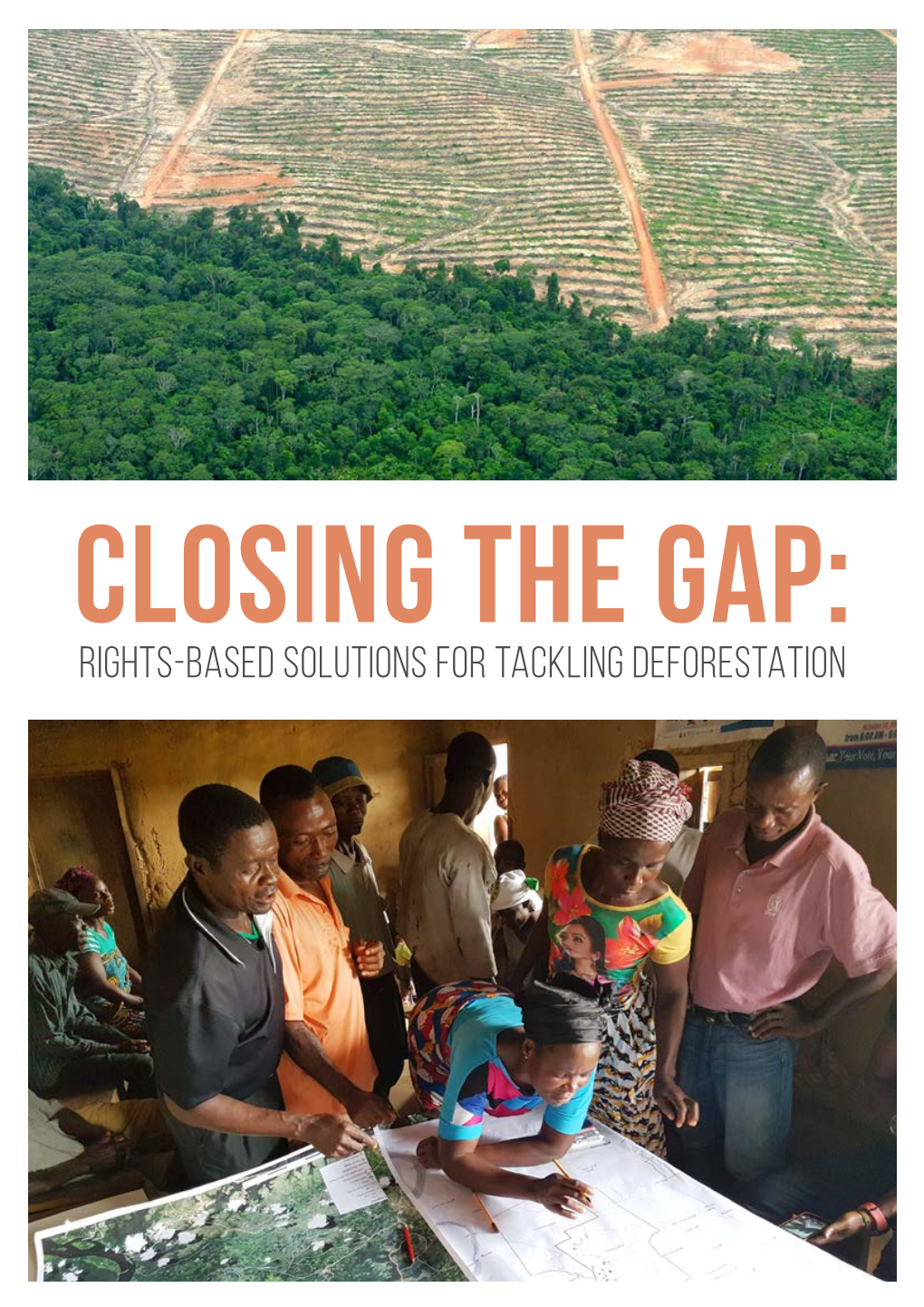 Closing the Gap: Rights Based Solutions for Tackling Deforestation