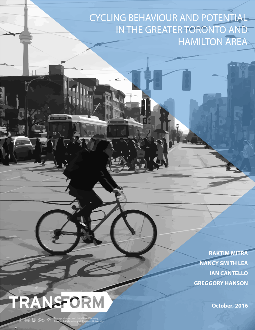 Cycling Behaviour and Potential in the Greater Toronto and Hamilton Area