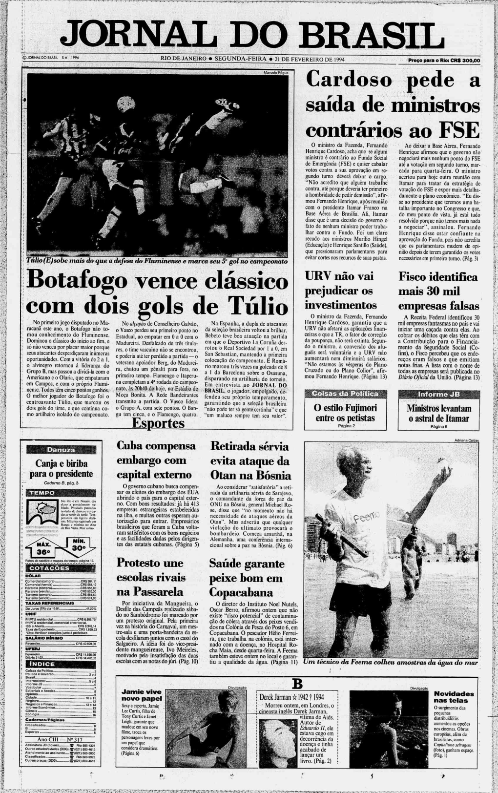 T • R'rit"^ ;--.&gt; W ««-CA^-Í^Jvll Tf ' 3 ,. Í": J&gt; :. Í: I " a JORNAL DO BRASIL © JORNAL DO BR