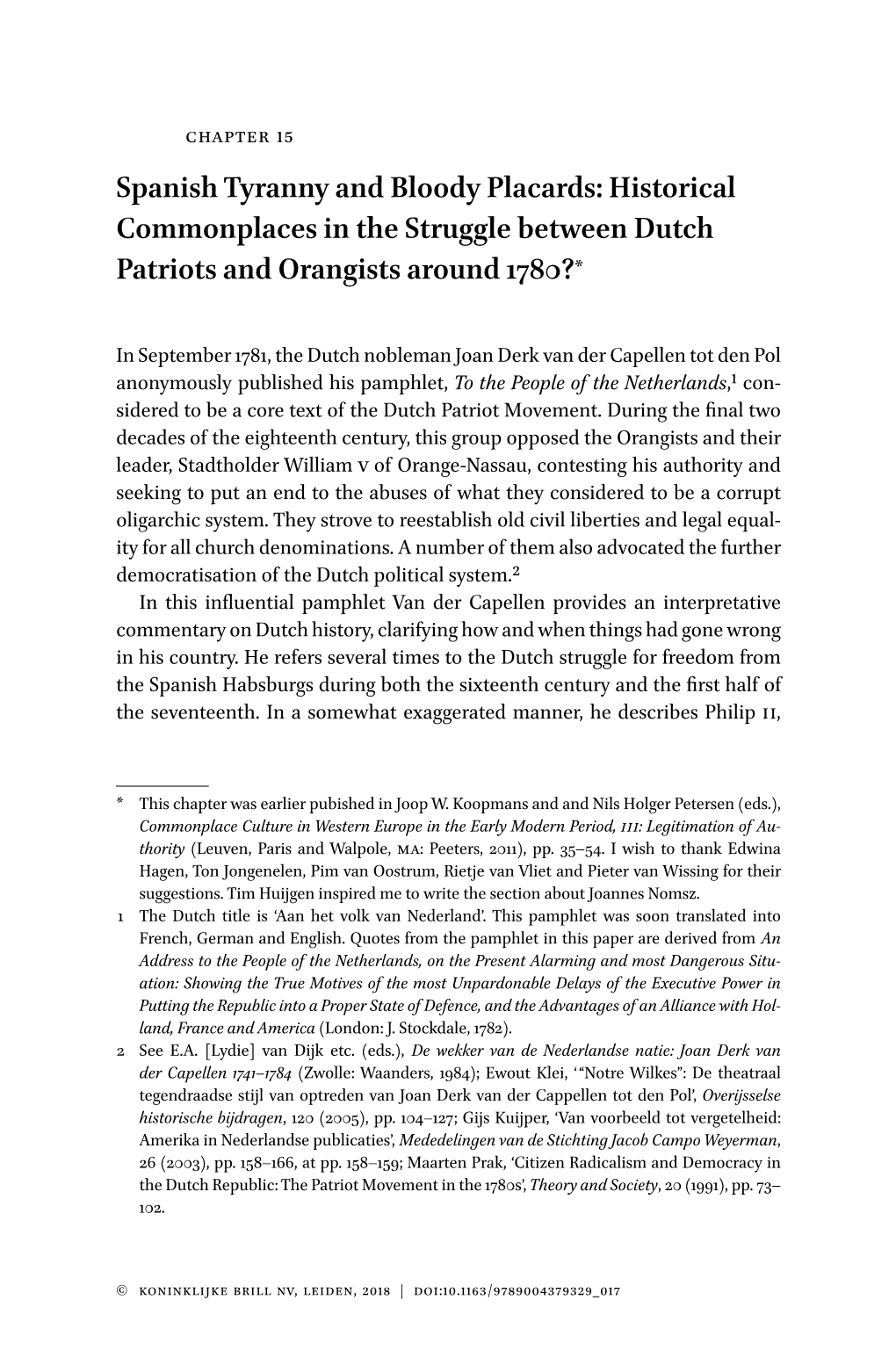 Historical Commonplaces in the Struggle Between Dutch Patriots and Orangists Around 1780?*