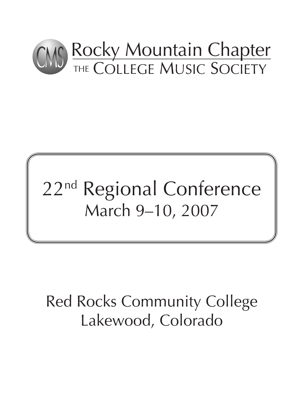 22Nd Regional Conference March 9–10, 2007