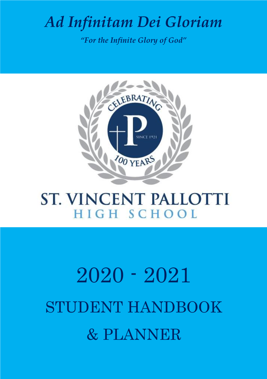 Ad Infinitam Dei Gloriam STUDENT HANDBOOK & PLANNER