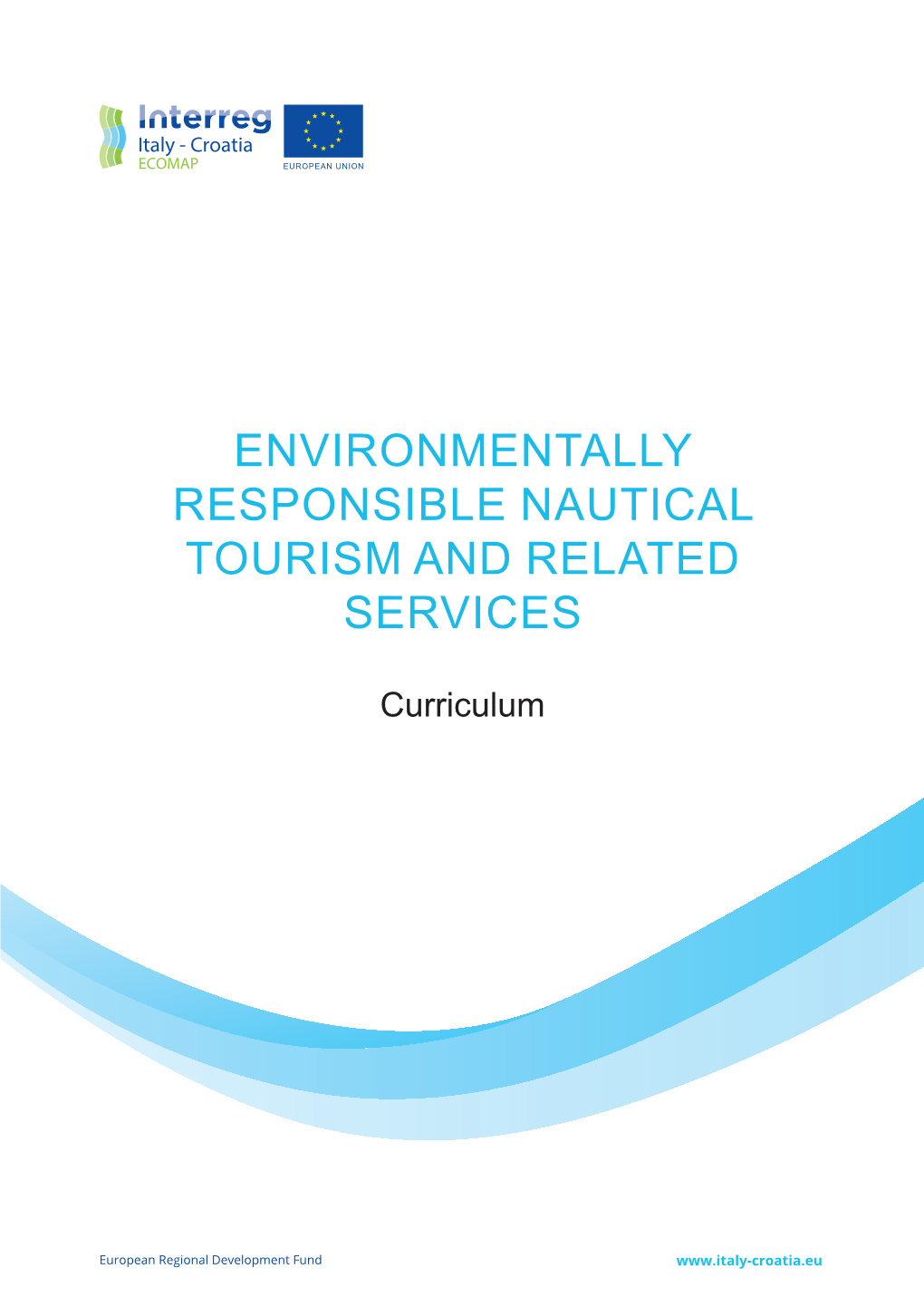 Environmentally Responsible Nautical Tourism and Related Services
