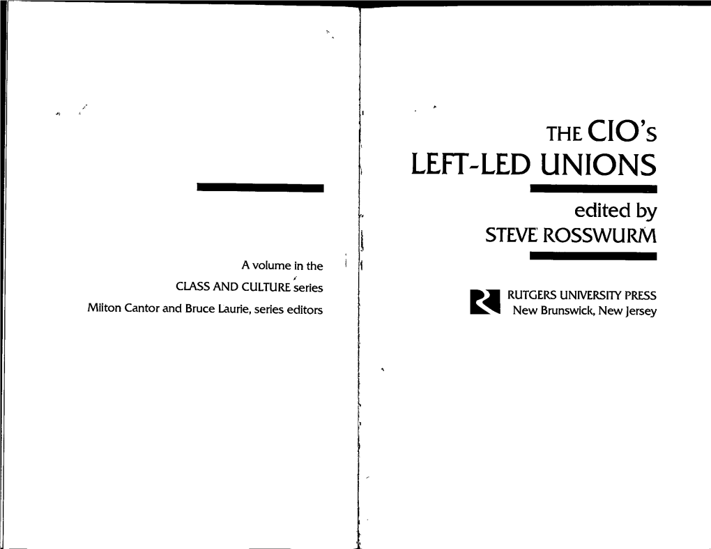 THE Clo's LEFT-LED UNIONS Edited by STEVE ROSSWURM