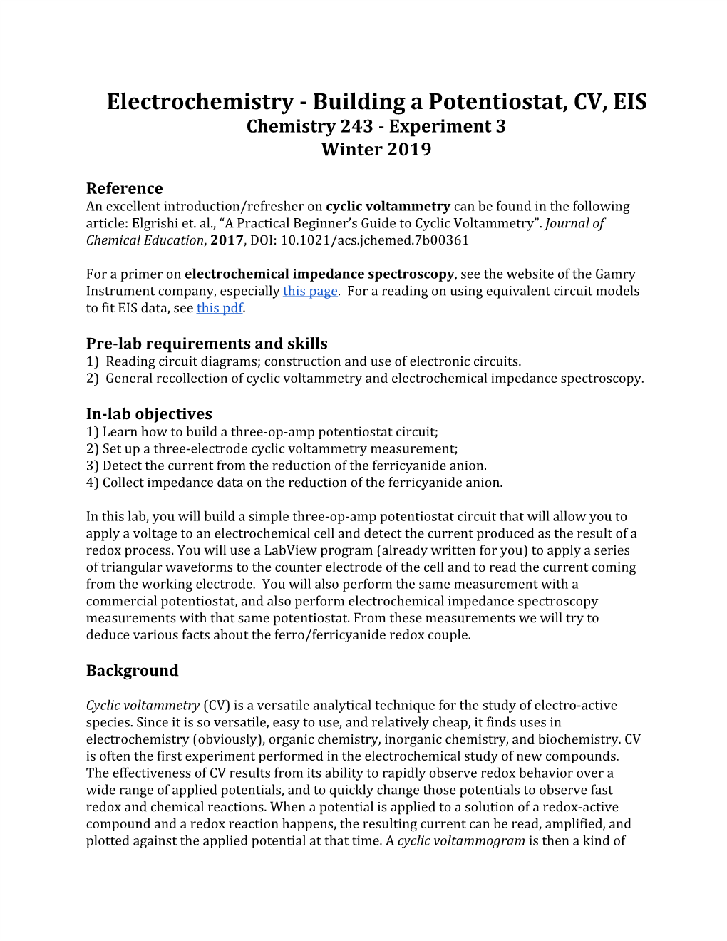 Electrochemistry - Building a Potentiostat, CV, EIS Chemistry 243 - Experiment 3 Winter 2019