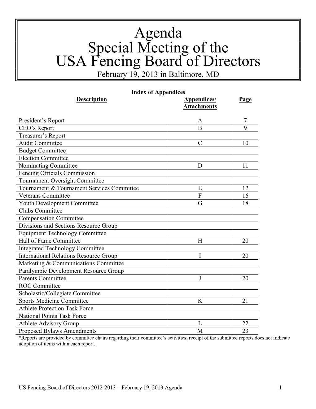 Agenda Special Meeting of the USA Fencing Board of Directors February 19, 2013 in Baltimore, MD