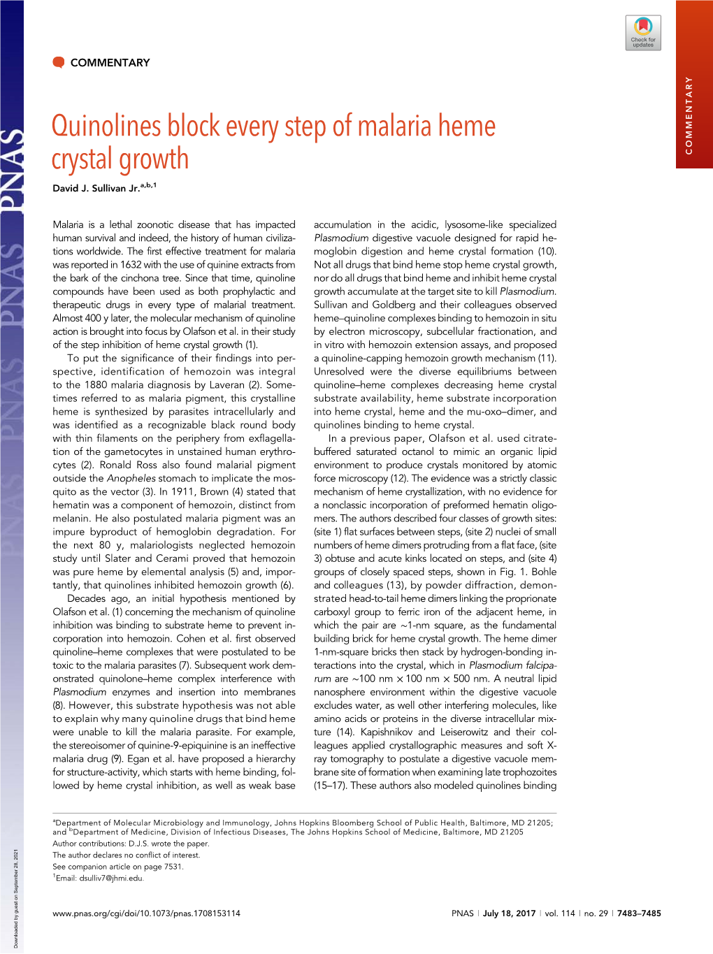 Quinolines Block Every Step of Malaria Heme Crystal Growth COMMENTARY David J