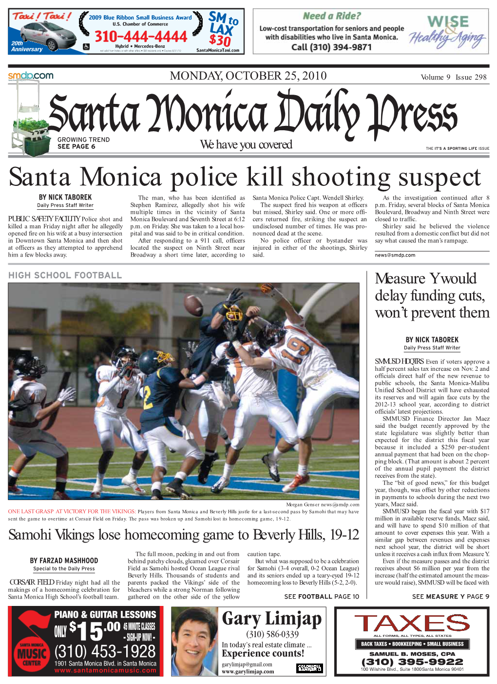 Santa Monica Police Kill Shooting Suspect by NICK TABOREK the Man, Who Has Been Identified As Santa Monica Police Capt