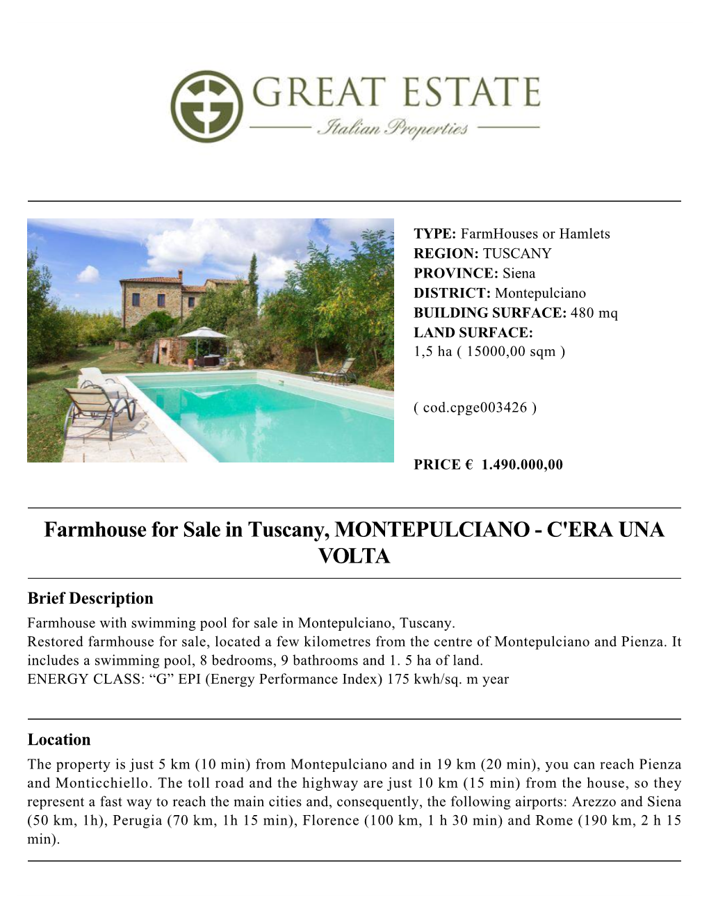 Farmhouse for Sale in Tuscany, MONTEPULCIANO - C'era UNA VOLTA