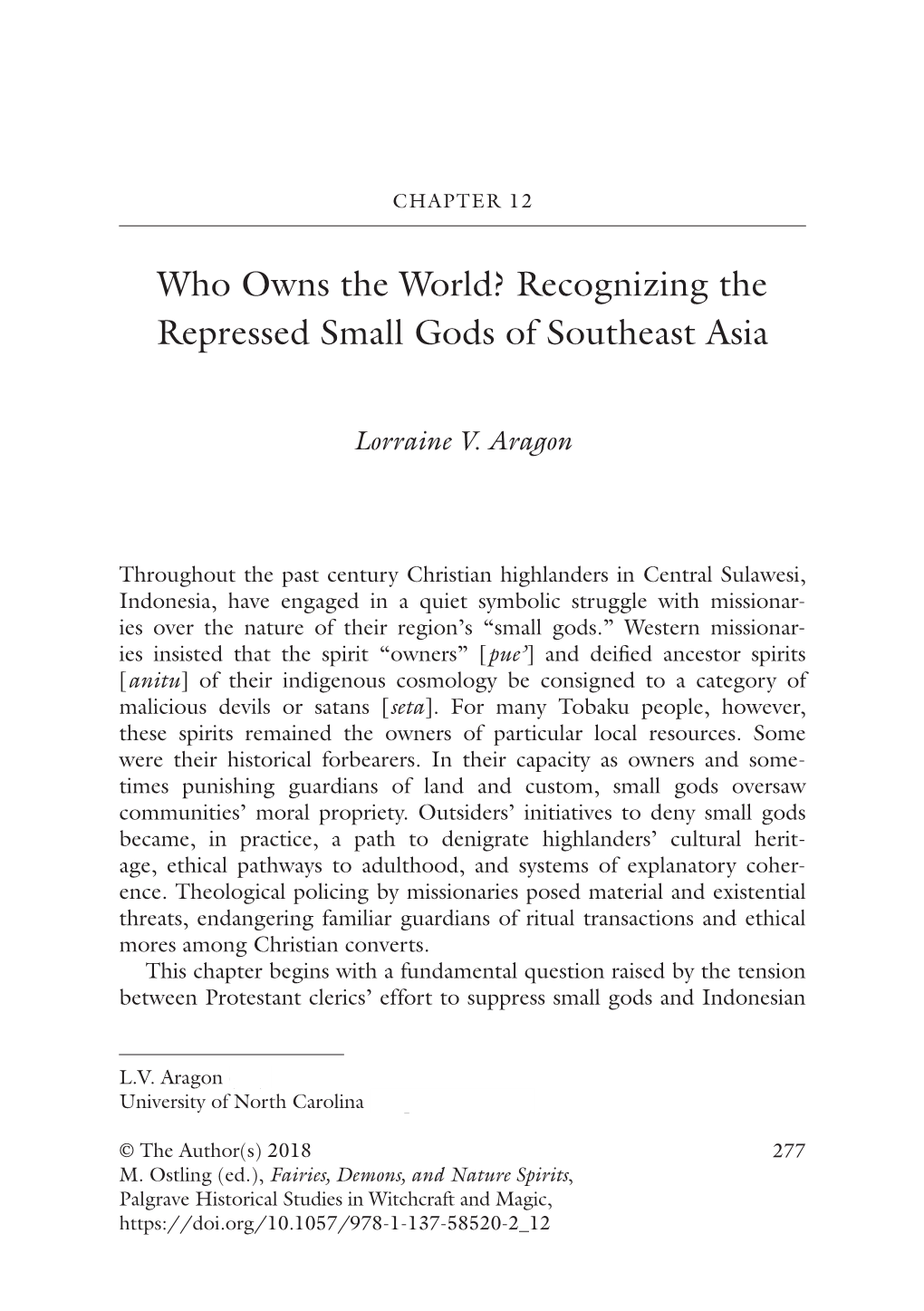 Who Owns the World? Recognizing the Repressed Small Gods of Southeast Asia