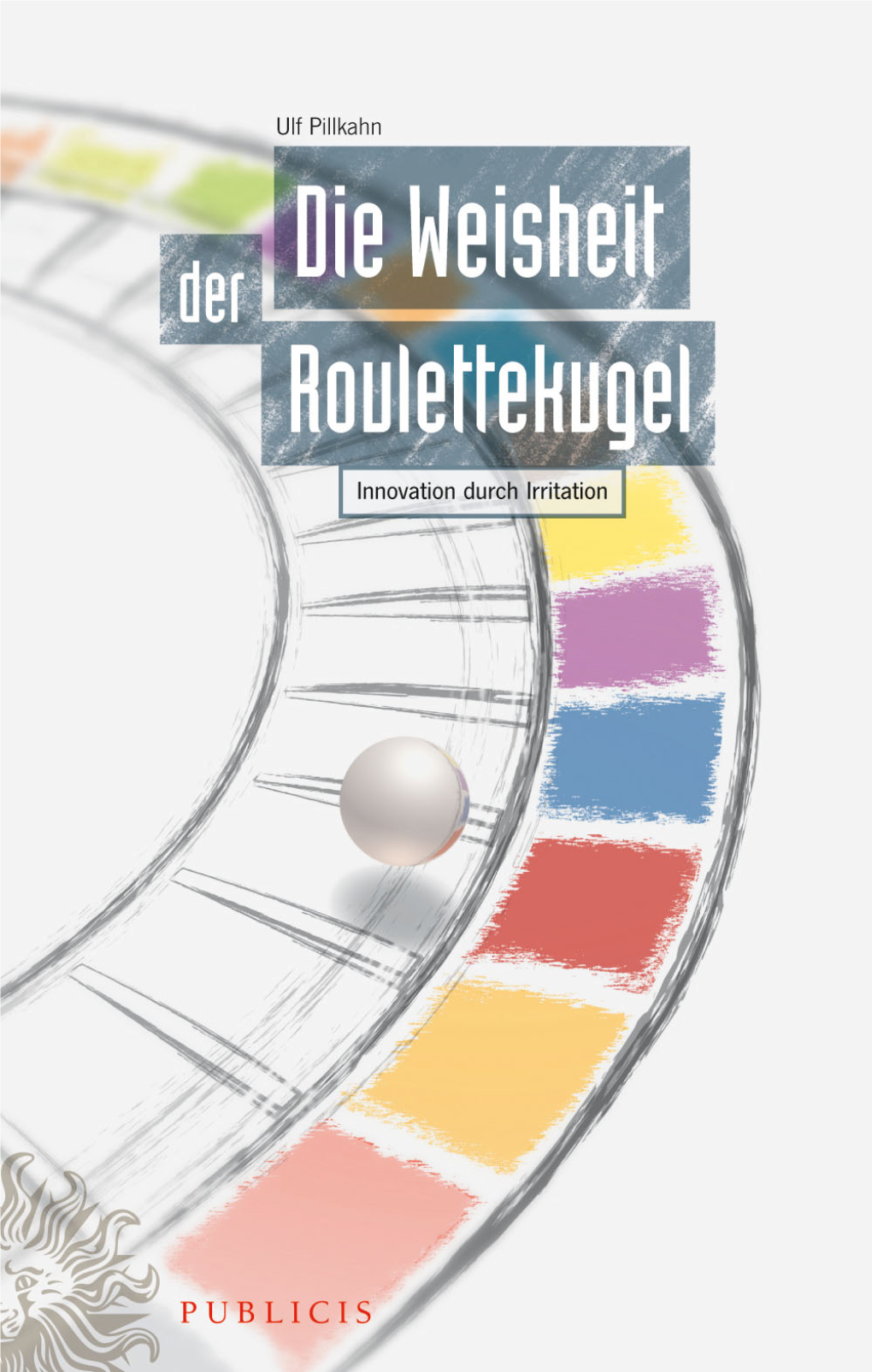 Die Weisheit Der Roulettekugel Dr