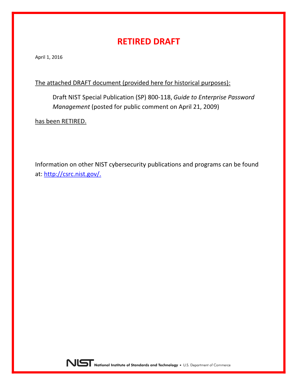 Draft NIST SP 800-118, Guide to Enterprise Password Management