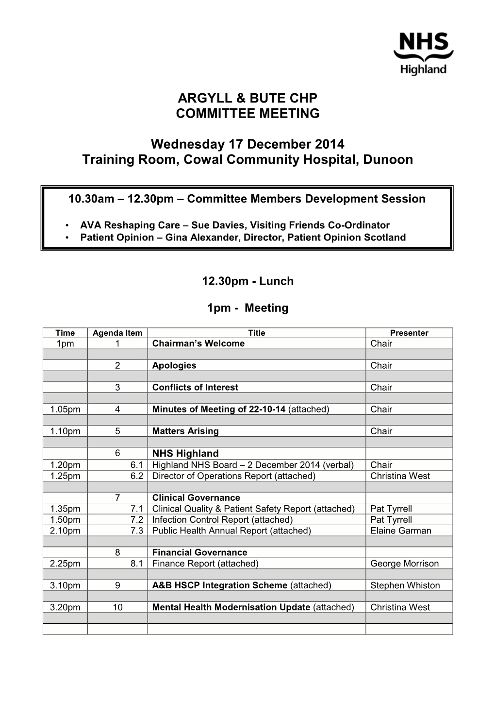 ARGYLL & BUTE CHP COMMITTEE MEETING Wednesday 17 December 2014 Training Room, Cowal Community Hospital, Dunoon