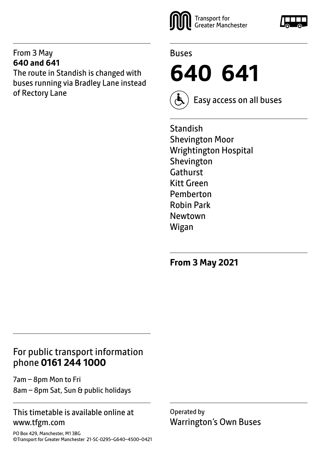 640 and 641 the Route in Standish Is Changed with Buses Running Via Bradley Lane Instead 640 641 of Rectory Lane Easy Access on All Buses