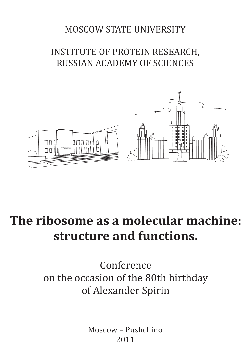 The Ribosome As a Molecular Machine: Structure and Functions