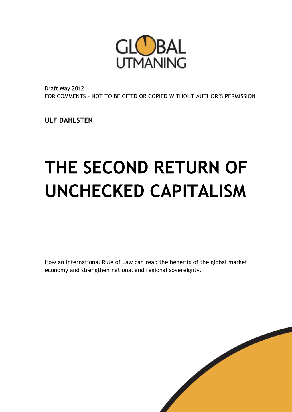The Second Return of Unchecked Capitalism