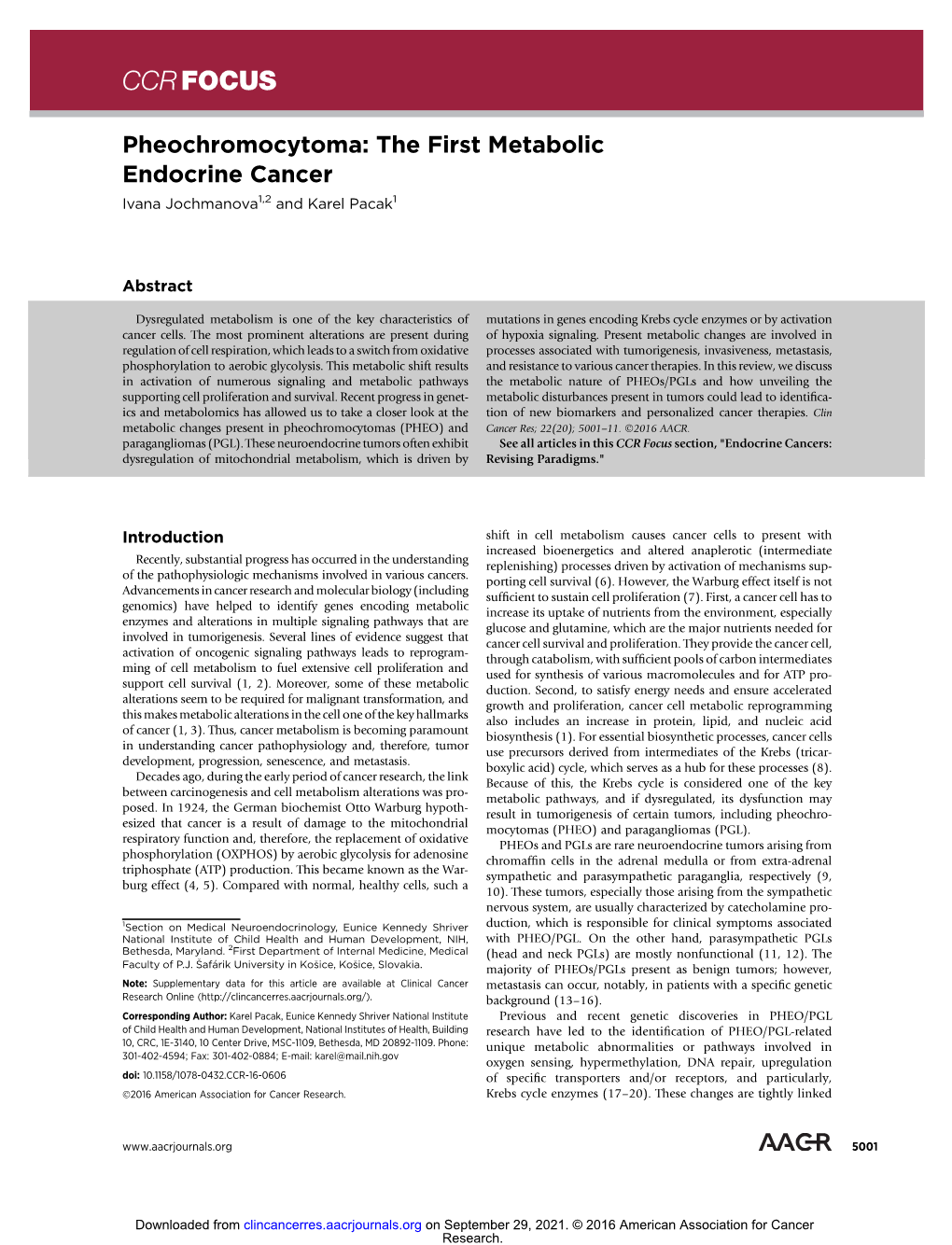 Pheochromocytoma: the First Metabolic Endocrine Cancer Ivana Jochmanova1,2 and Karel Pacak1