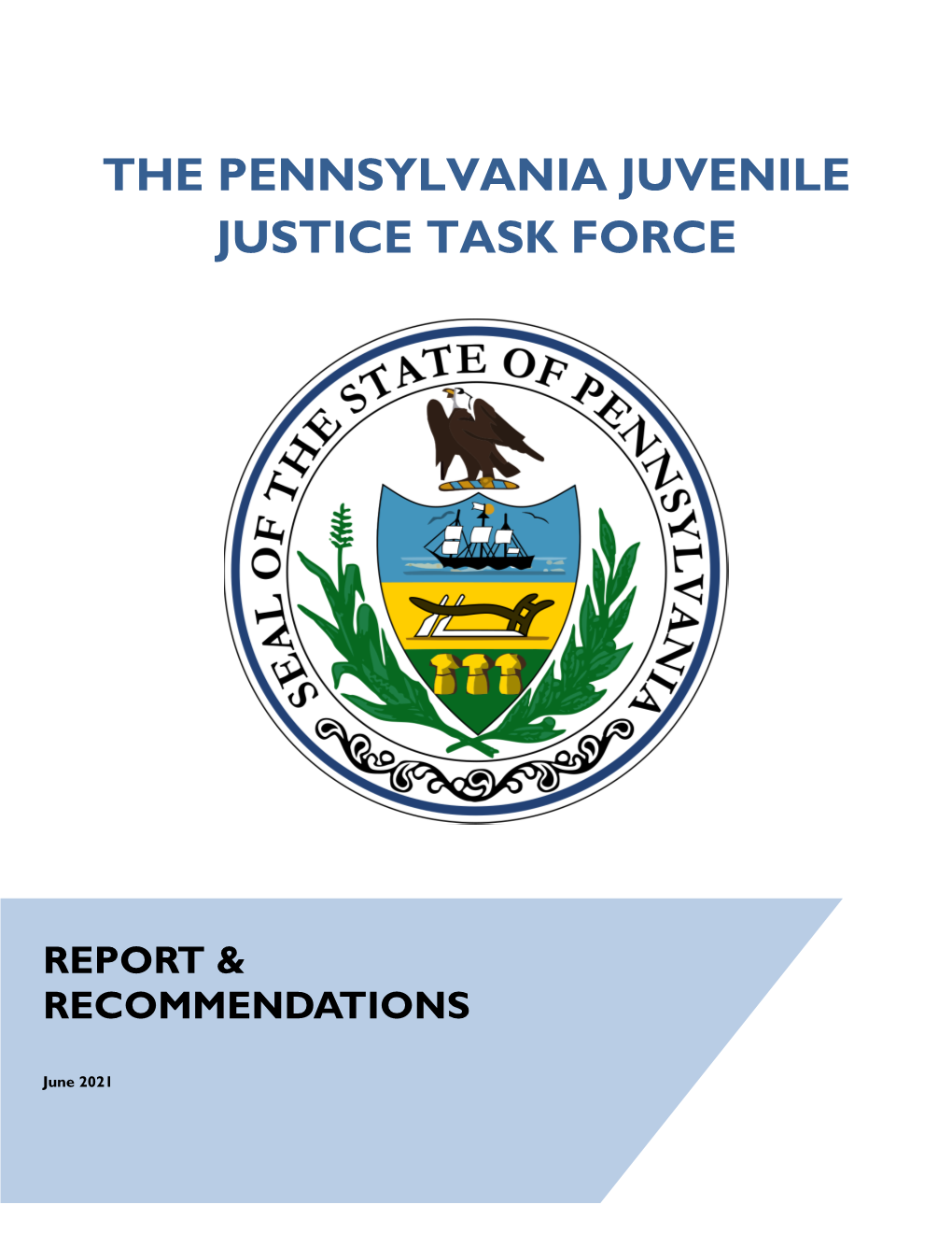 The Pennsylvania Juvenile Justice Task Force