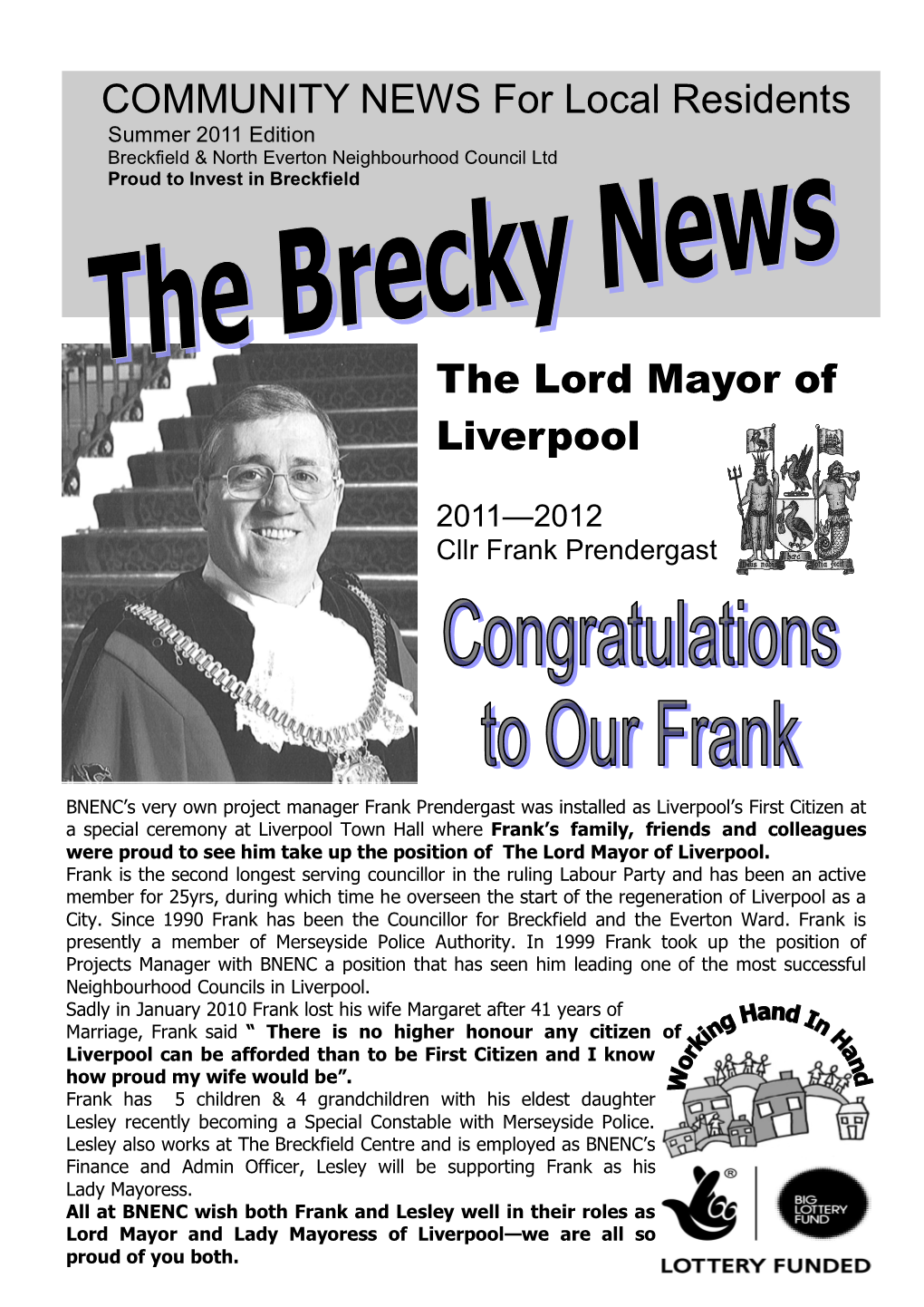 COMMUNITY NEWS for Local Residents the Lord Mayor Of