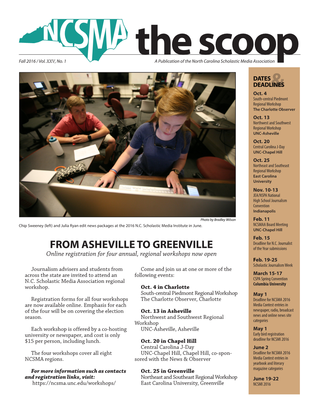 FROM ASHEVILLE to GREENVILLE of the Year Submissions Online Registration for Four Annual, Regional Workshops Now Open Feb