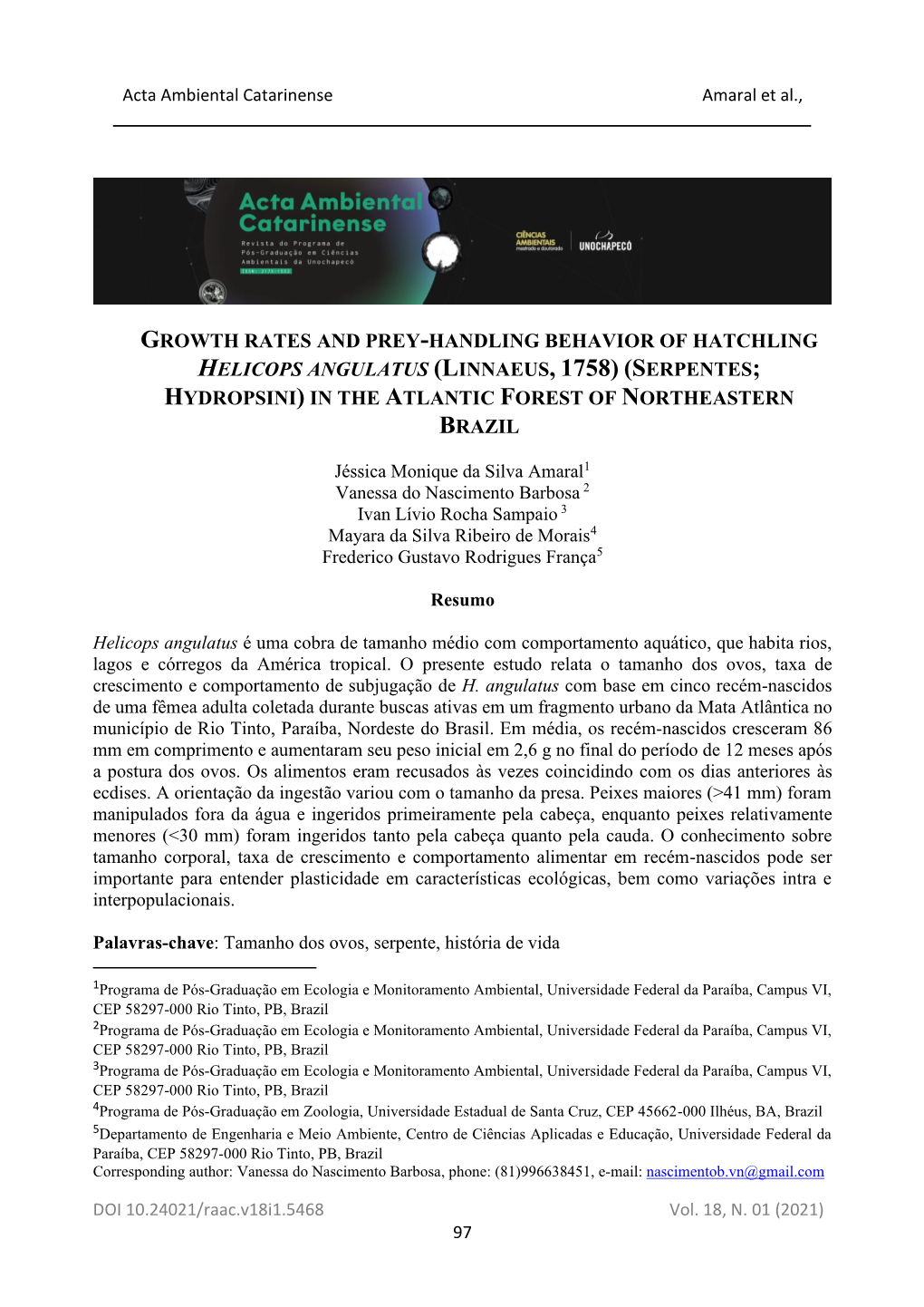 Growth Rates and Prey-Handling Behavior of Hatchling Helicops Angulatus (Linnaeus, 1758) (Serpentes; Hydropsini) in the Atlantic Forest of Northeastern Brazil