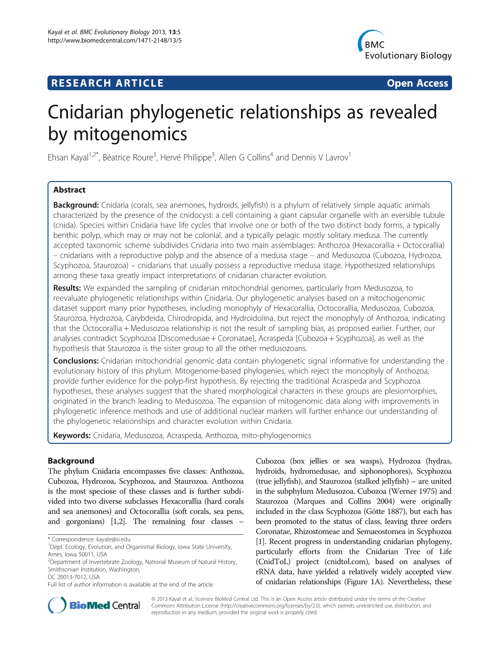 Cnidarian Phylogenetic Relationships As Revealed by Mitogenomics Ehsan Kayal1,2*, Béatrice Roure3, Hervé Philippe3, Allen G Collins4 and Dennis V Lavrov1