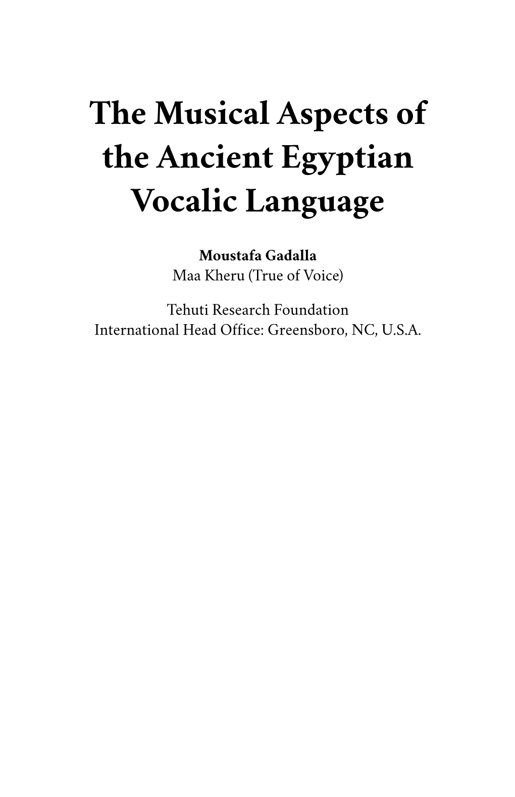 The Musical Aspects of the Ancient Egyptian Vocalic Language