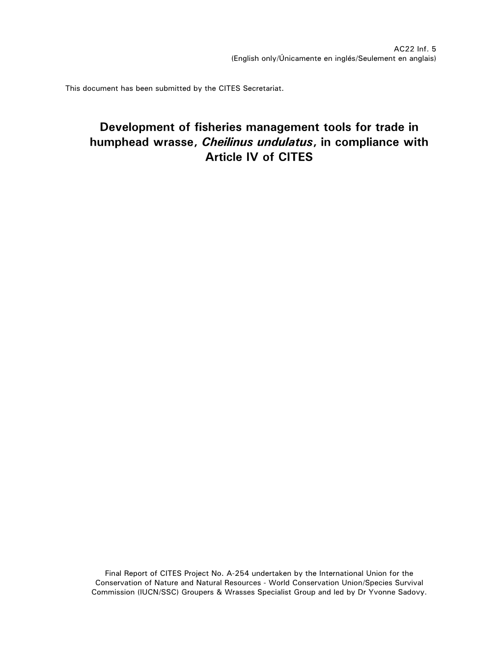 Development of Fisheries Management Tools for Trade in Humphead Wrasse, Cheilinus Undulatus, in Compliance with Article IV of CITES