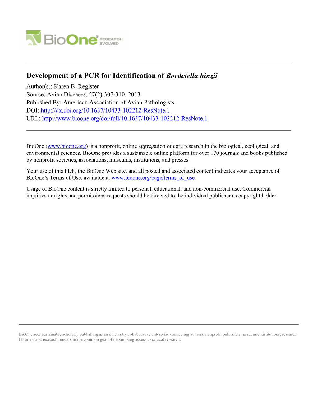 Development of a PCR for Identification of Bordetella Hinzii Author(S): Karen B