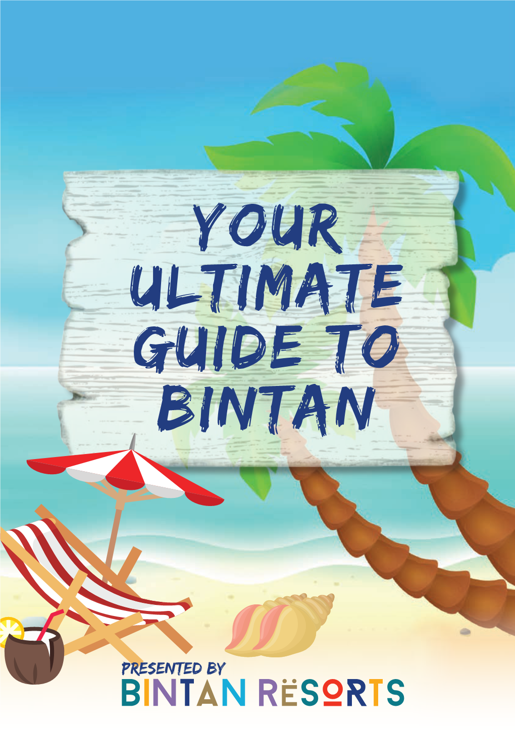 Your Ultimate Guide to Bintan