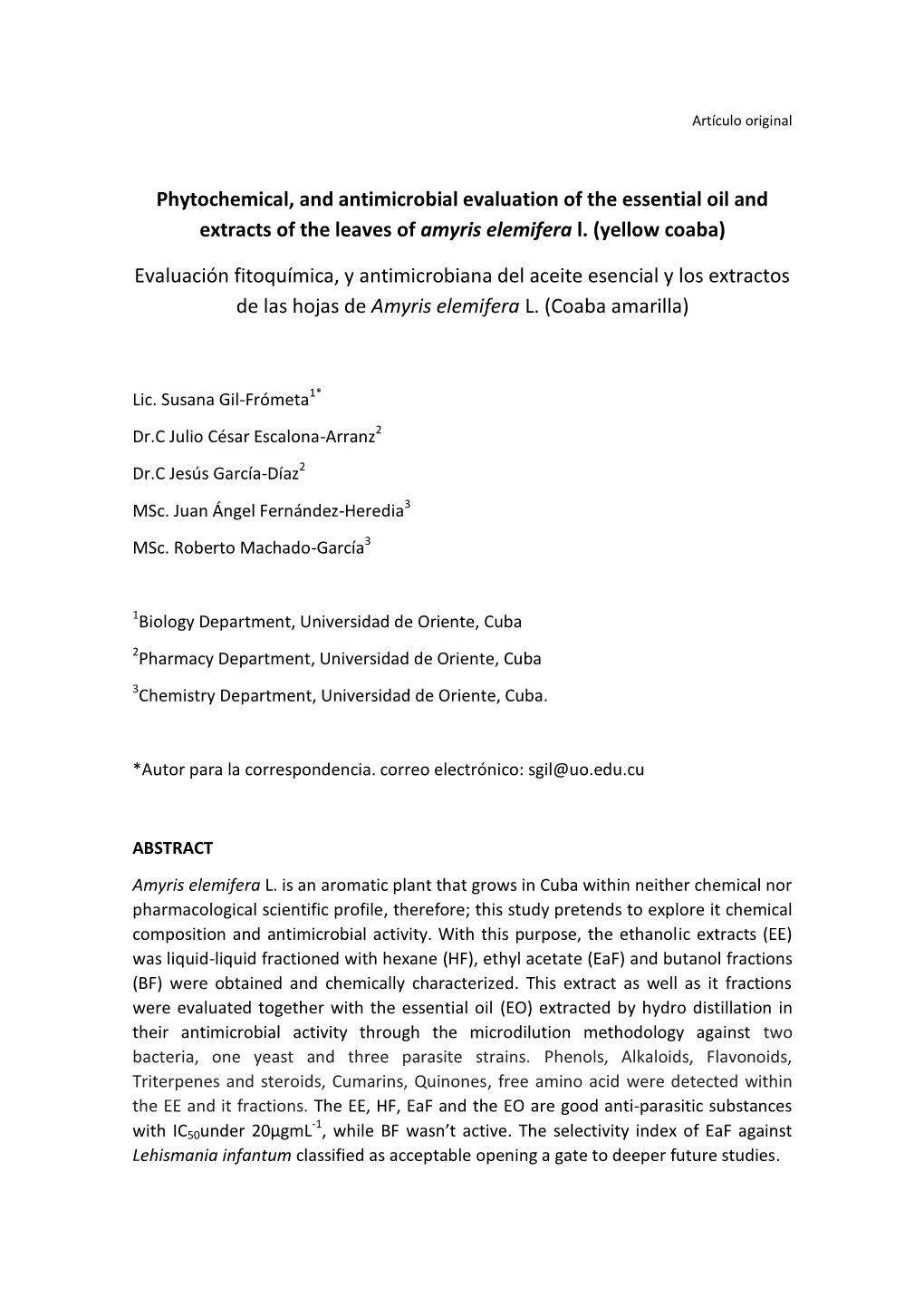 Phytochemical, and Antimicrobial Evaluation of the Essential Oil and Extracts of the Leaves of Amyris Elemifera L