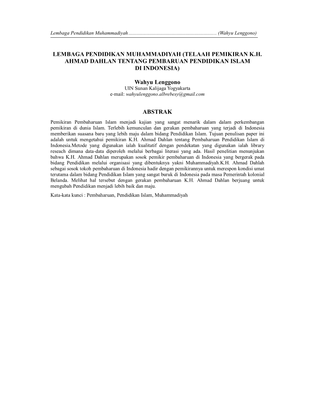 LEMBAGA PENDIDIKAN MUHAMMADIYAH (TELAAH PEMIKIRAN K.H. AHMAD DAHLAN TENTANG PEMBARUAN PENDIDIKAN ISLAM DI INDONESIA) Wahyu Leng