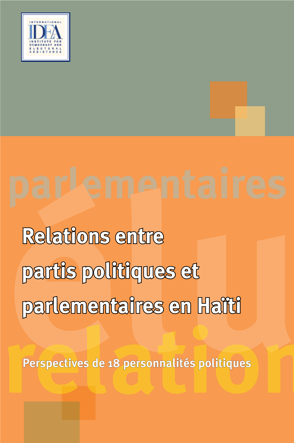 Relations Entre Partis Politiques Et Parlementaires En Haïti