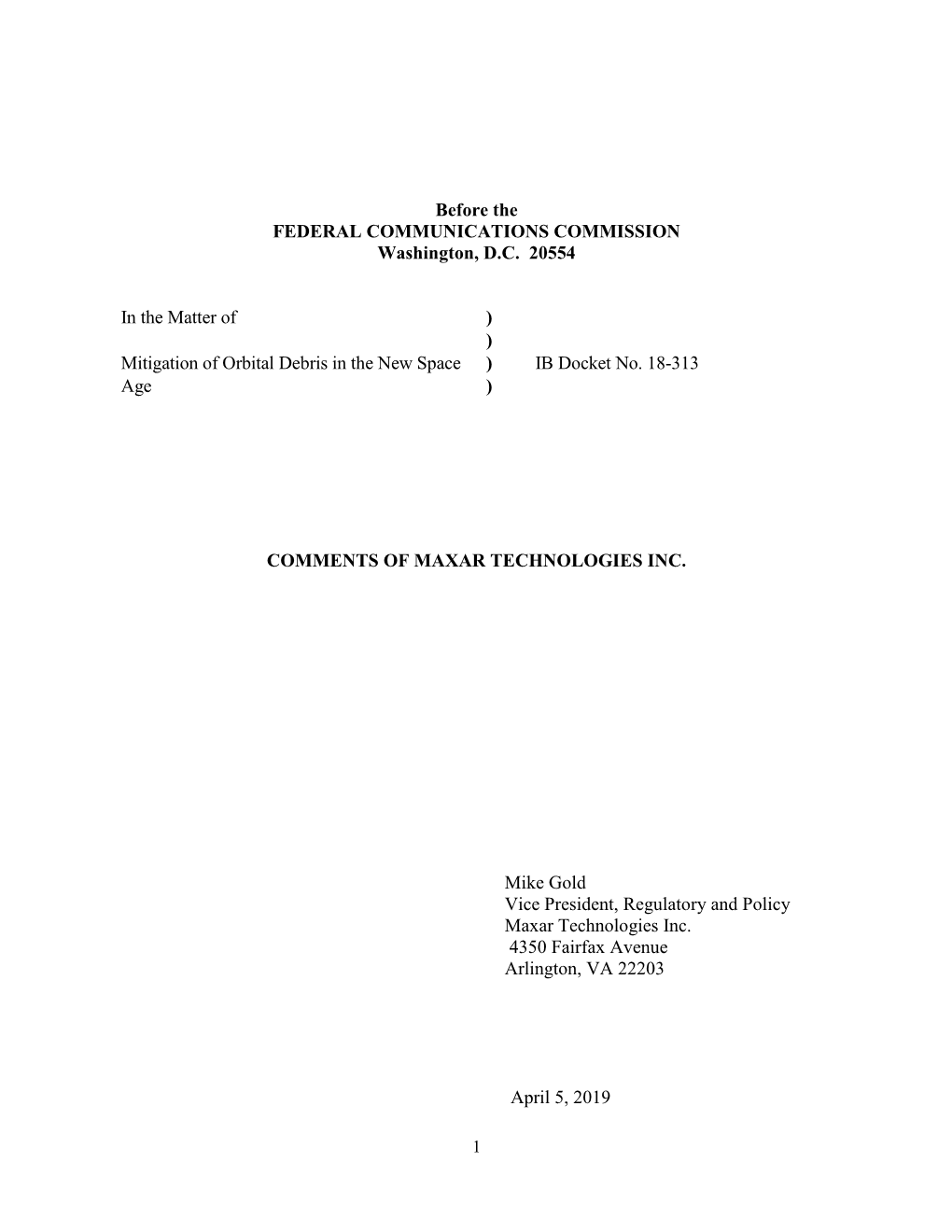 Before the FEDERAL COMMUNICATIONS COMMISSION Washington, D.C. 20554 in the Matter of Mitigation of Orbital Debris in the New Sp