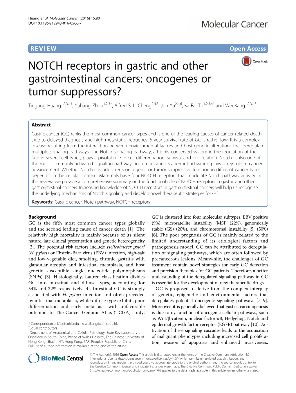 NOTCH Receptors in Gastric and Other Gastrointestinal Cancers: Oncogenes Or Tumor Suppressors? Tingting Huang1,2,3,4†, Yuhang Zhou1,2,3†, Alfred S